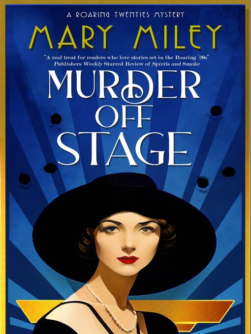 Title details for Murder Off Stage by Mary Miley - Available